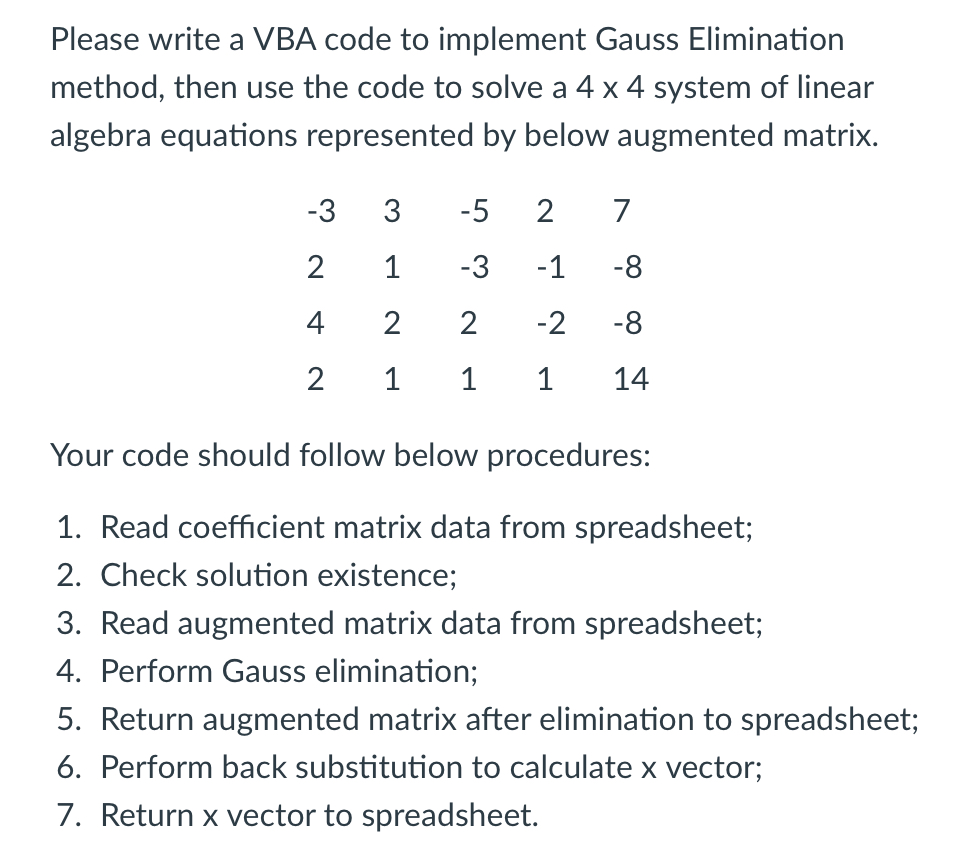  Please write a VBA code to implement Gauss Elimination method, then