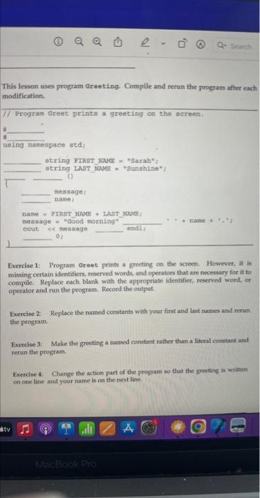  This lesson uses program areeting. Compile and rerun the program after