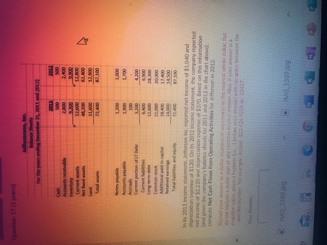 Question 17 (3 points) one Balance Sheets For the years ending
