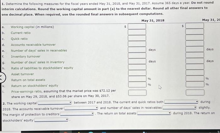 fiscal years ended May 31, 2018, and May 31, 2017. Assume 365