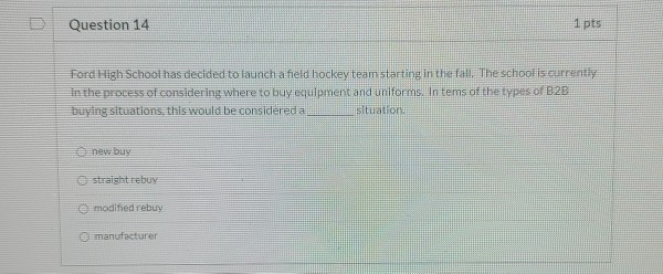  Question 14 1 pts Ford High Schoolhas decided to launch a