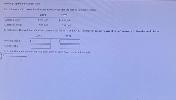  Working Capital and Current Ratio Current assets and current fiabilities for