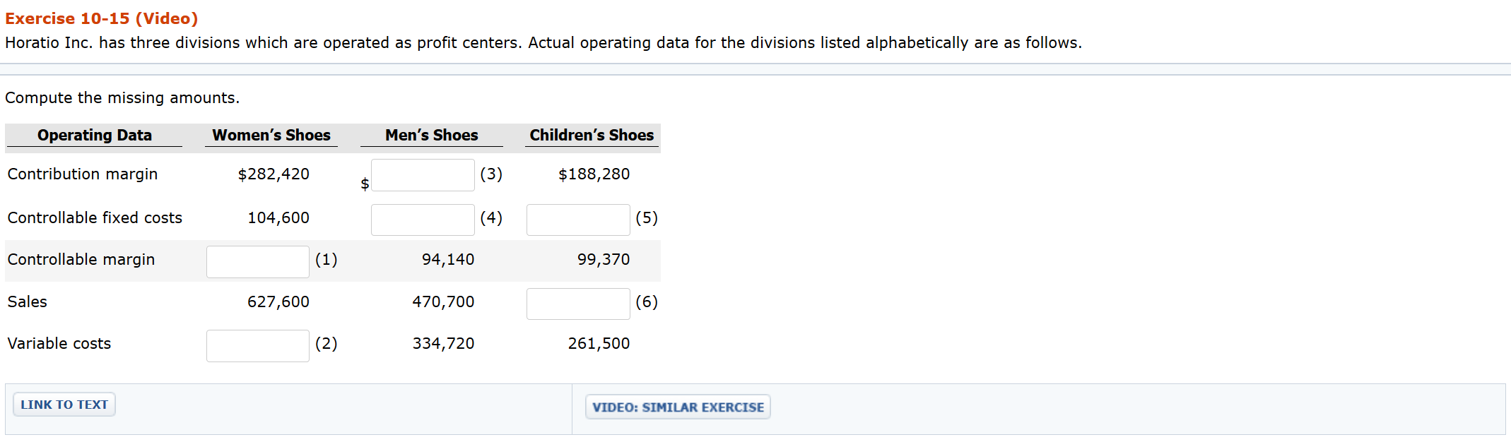 Exercise 10-15 (Video) Horatio Inc. has three divisions which are operated