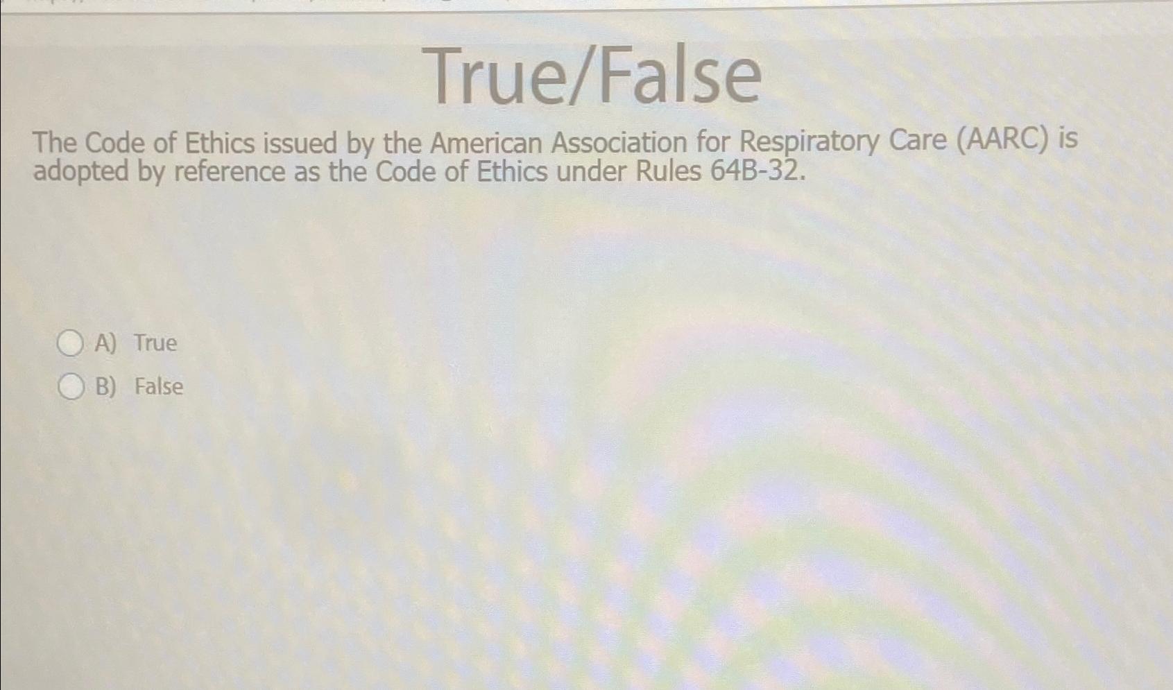  True/False The Code of Ethics issued by the American Association for