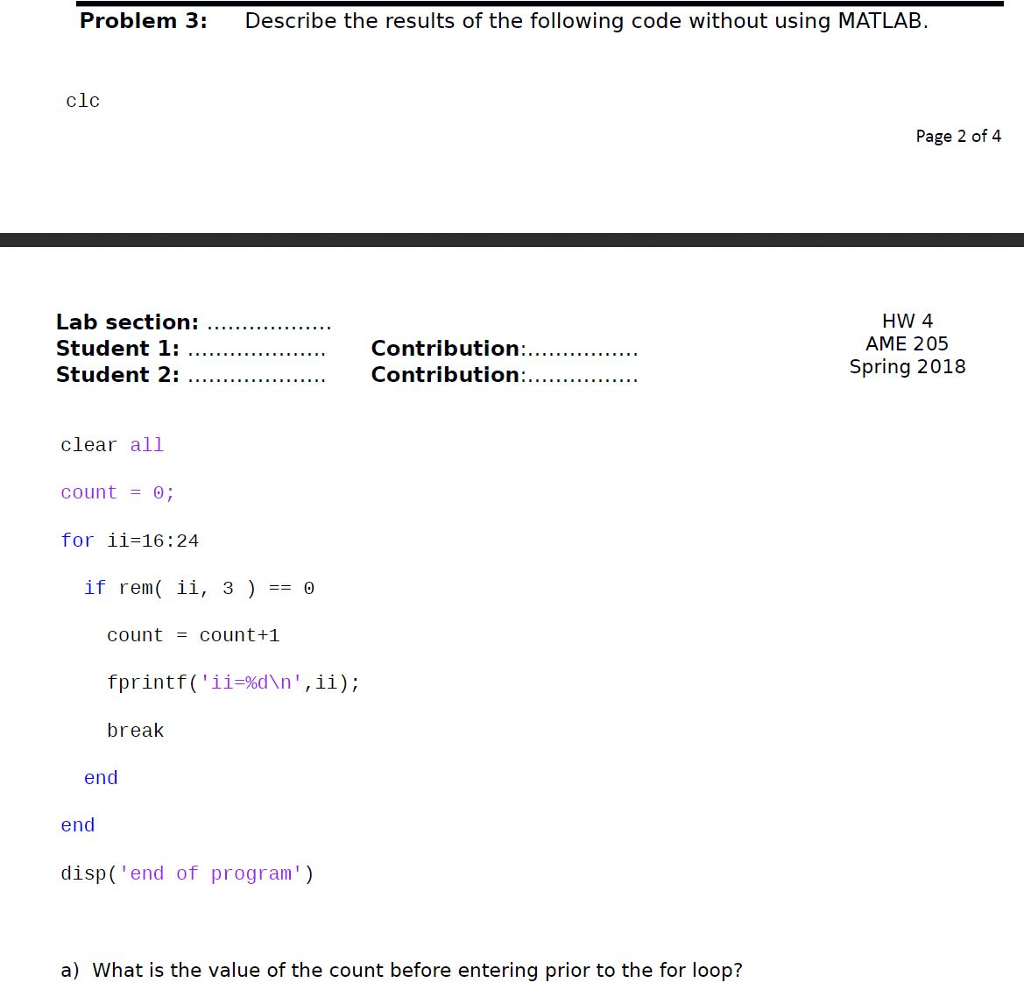 Please use MatLab and display all code, comments, and output (command window).