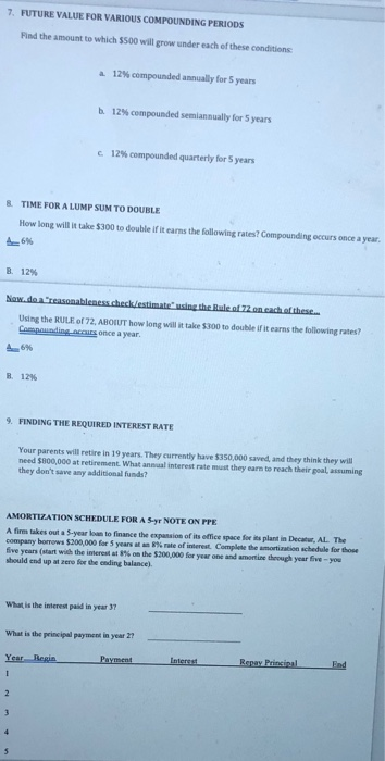  7. FUTURE VALUE FOR VARIOUS COMPOUNDING PERIODS Find the amount to
