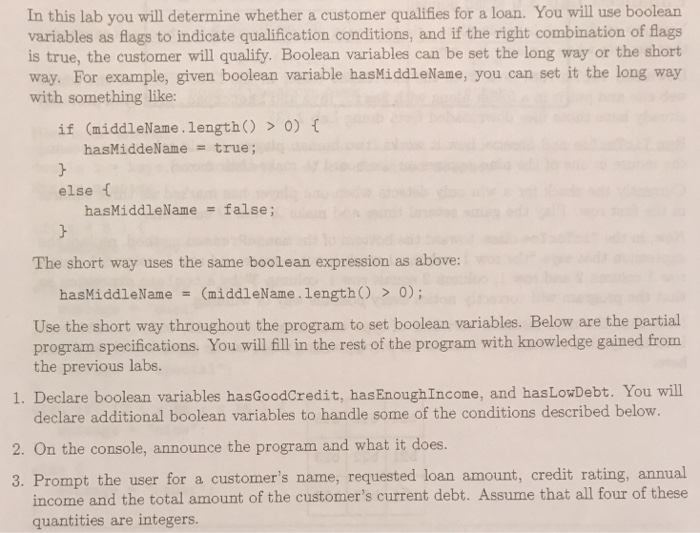  In this lab you will determine whether a customer qualifies for