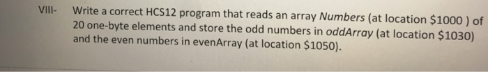  HCS12 assembly code Write a correct HCS12 program that reads an