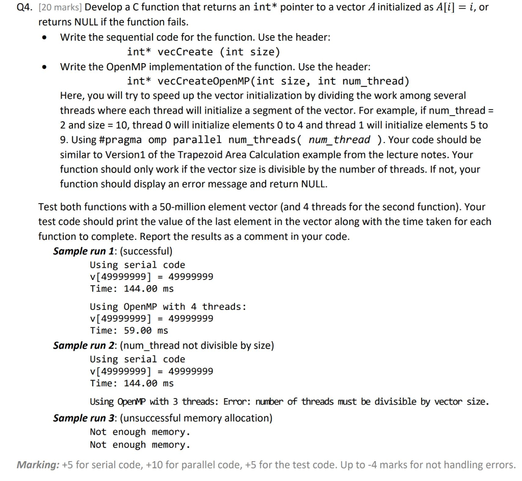  Q4. [20 marks] Develop a C function that returns an int*