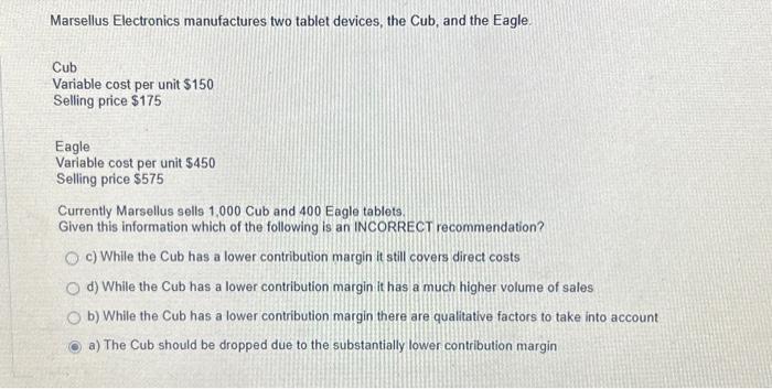  Marsellus Electronics manufactures two tablet devices, the Cub, and the Eagle.
