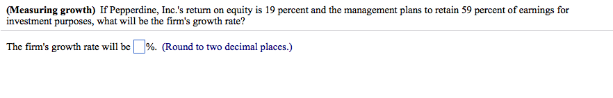 Q2 E If Pepperdine, Inc.'s return on equity is 19 percent and