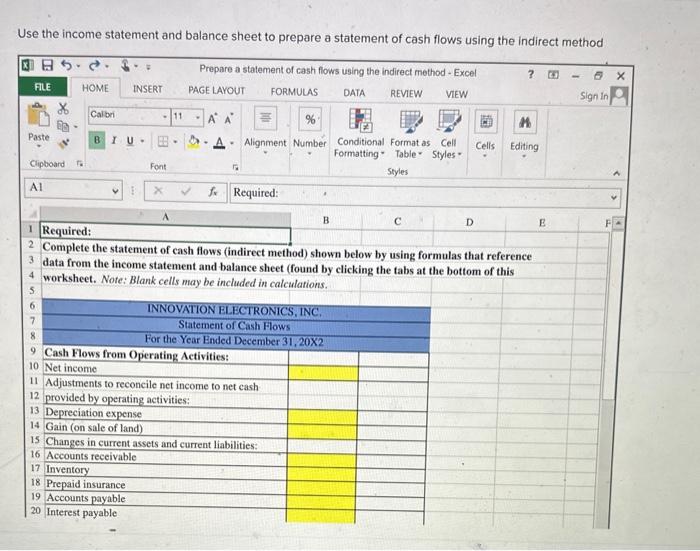 of cash flows (indirect method) shown below by using formulas that reference