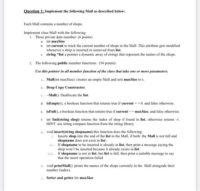  C++ CODING ARGENT PLEASE Question 1: Implement the following Mall as