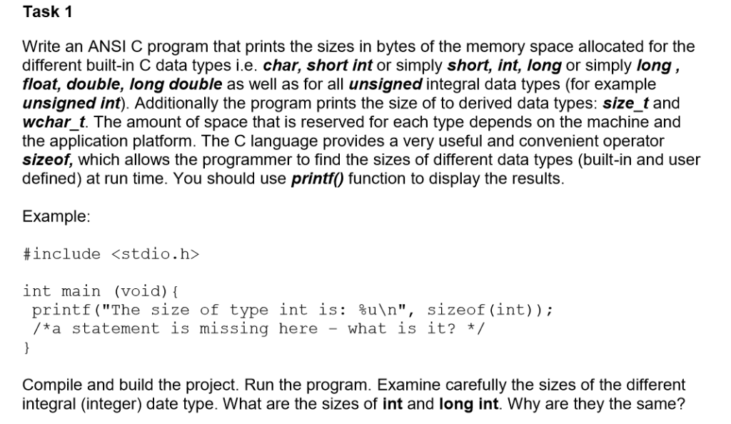 This needs to be done in C language Task 1 Write an