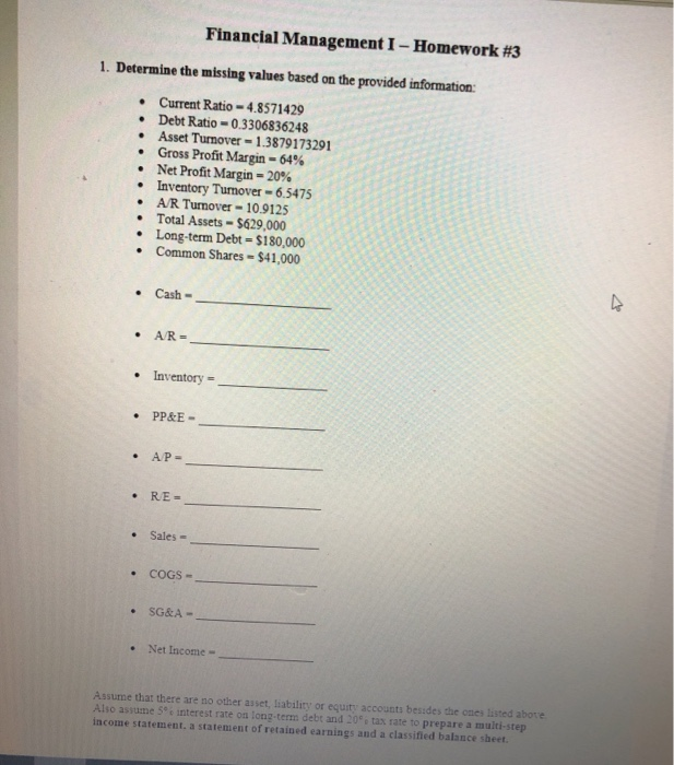  Financial Management I - Homework #3 1. Determine the missing values