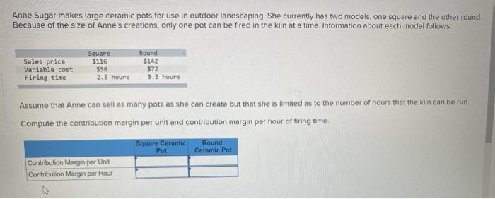 please help 4 Anne Sugar makes large ceramic pots for use in