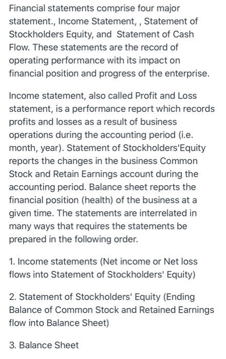  Financial statements comprise four major statement., Income Statement, , Statement of