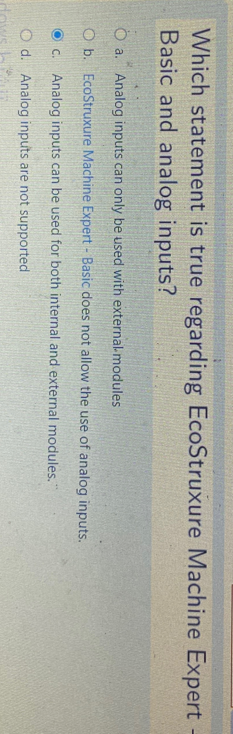  Which statement is true regarding EcoStruxure Machine Expert Basic and analog