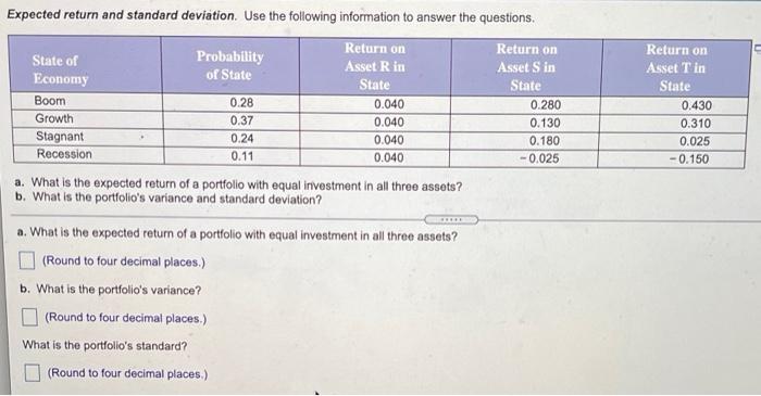  Expected return and standard deviation. Use the following information to answer