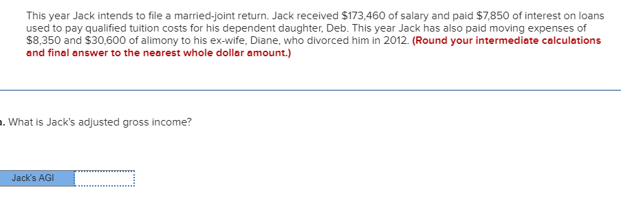  This year Jack intends to file a married-joint return. Jack received