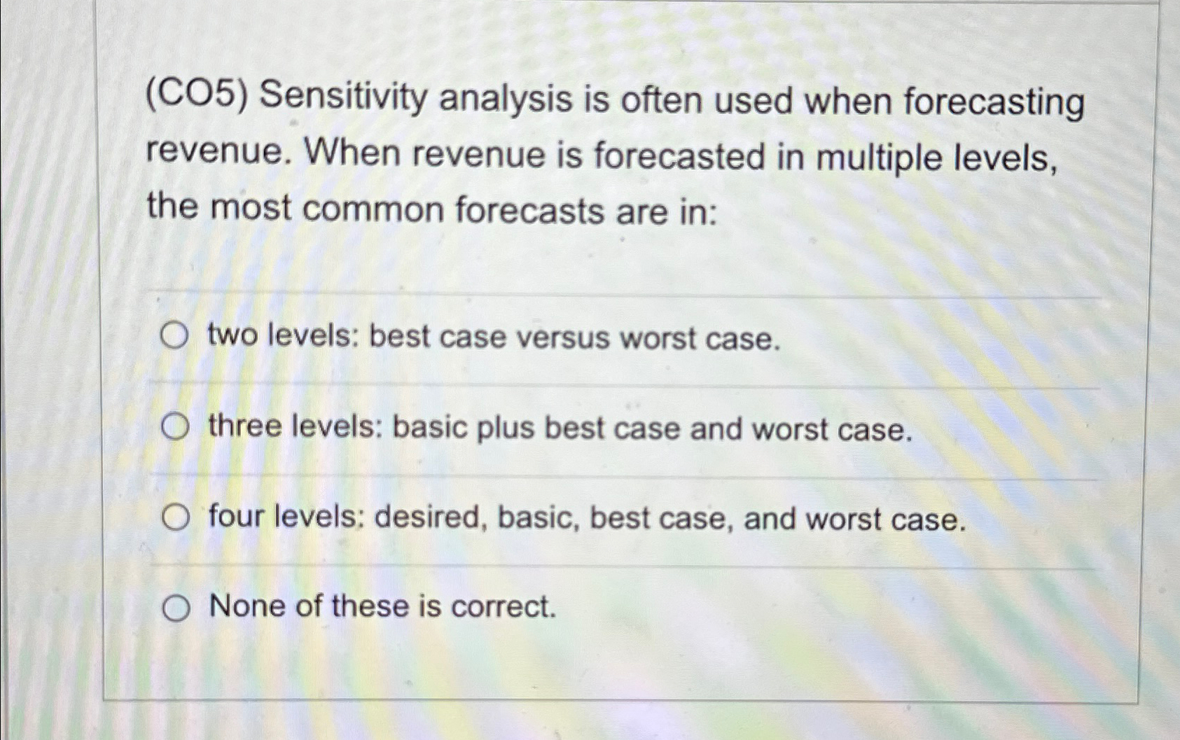  (CO5) Sensitivity analysis is often used when forecasting revenue. When revenue