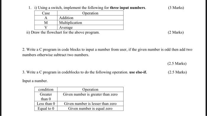  (3 Marks) 1. i) Using a switch, implement the following for