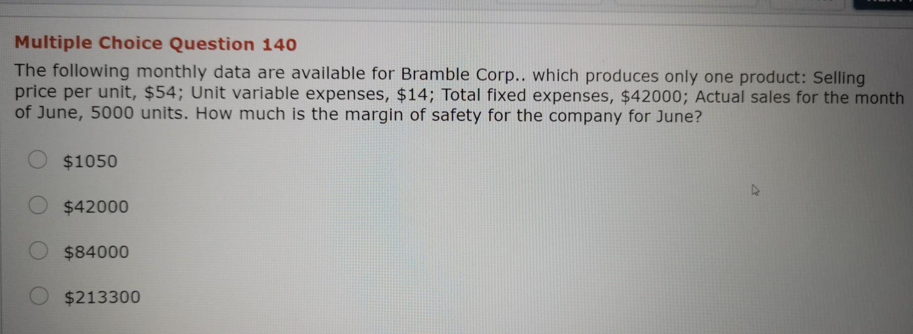 Multiple Choice Question 140 The following monthly data are available for
