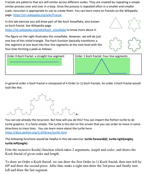  In Python please Fractals are patterns that are self-similar across different