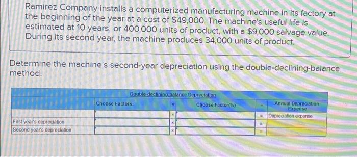 second year, the machine produces 34,000 units of product. Determine the machine's