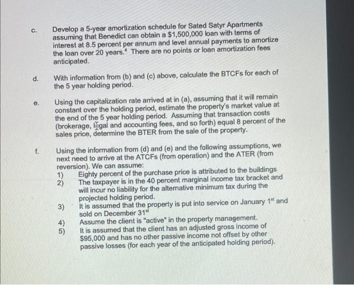 Arnold Benedict is thinking of buying an apartment complex that is offered