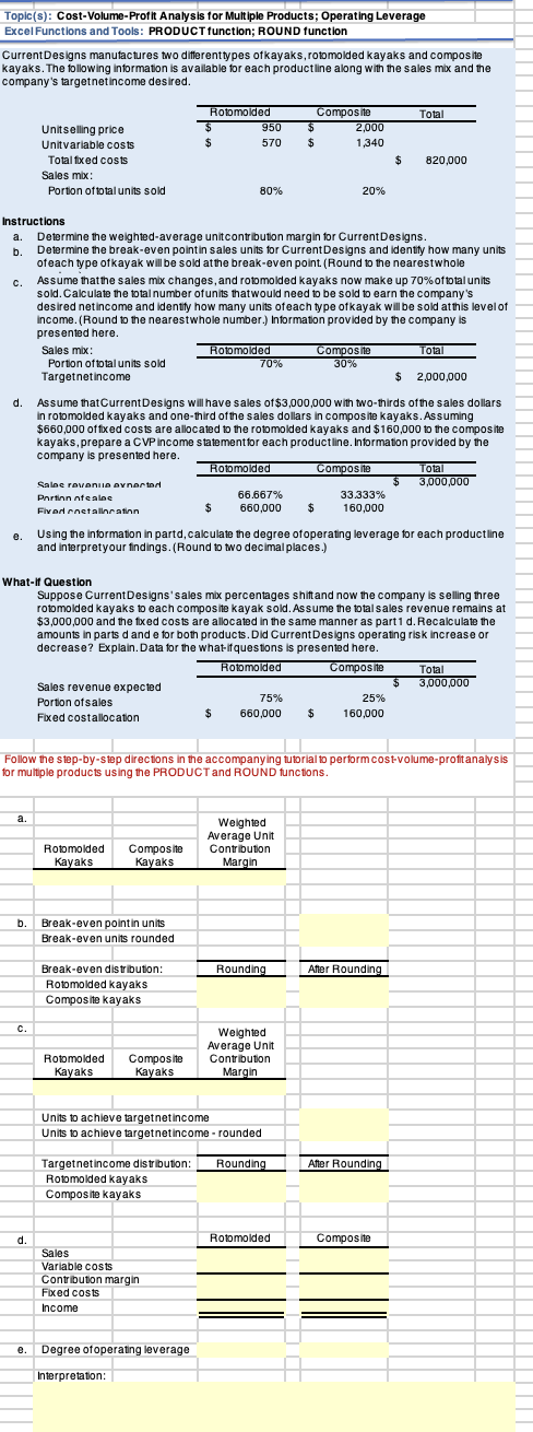  Topic(s): Cost-Volume-Proftt A nalysis for Multiple Products; Operating Leverage Excel Functions