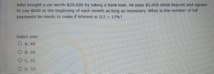 need to apply compound interest compared to simple interest? Select one: O