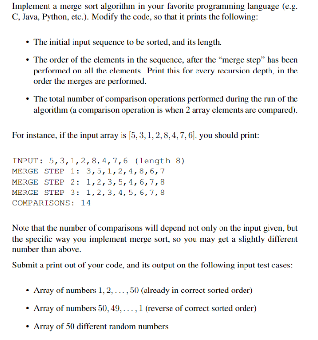  In Python Implement a merge sort algorithm in your favorite programming