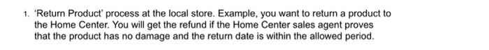  Draw the flowchart of the question assigned 1. 'Return Product' process