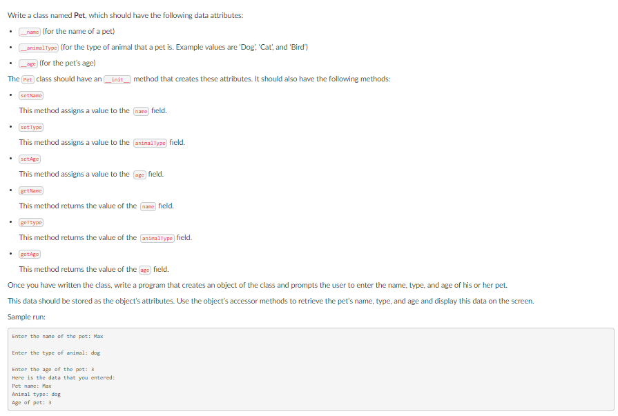 BASIC PYTHON CLASS PROGRAM Write a class named Pet, which should have
