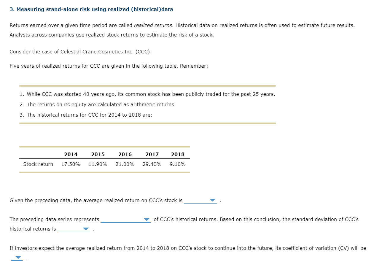  3. Measuring stand-alone risk using realized (historical) data Returns earned over