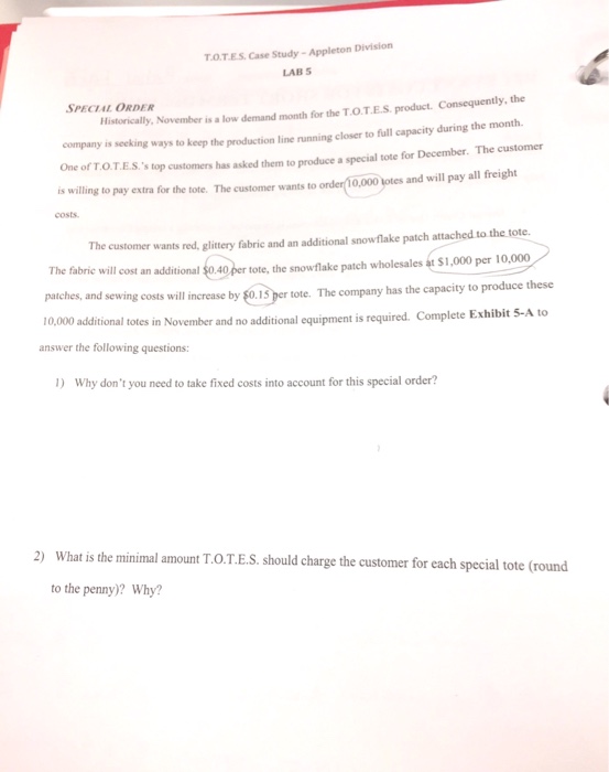  TOTES Case Study Appleton Division LABS SPECIAL ORDER product. Consequently, the