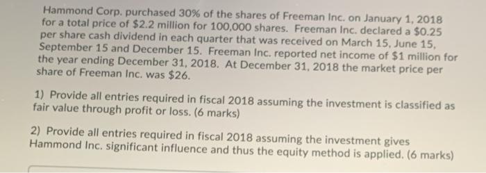  Hammond Corp. purchased 30% of the shares of Freeman Inc. on