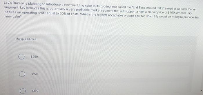 need help with 16 and 17 Lily's Bakery is planning to introduce