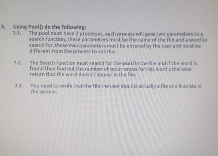 1.1. Creates one process, this process must ask the user to enter