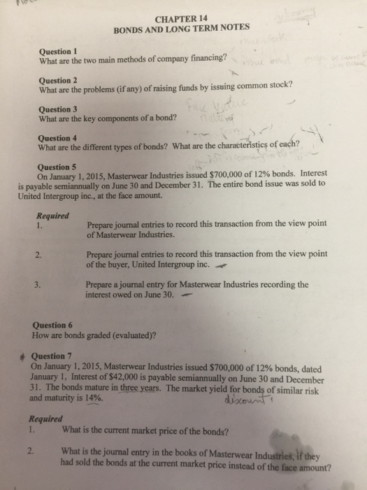  CHAPTER 14 BONDS AND LONG TERM NOTES Question 1 What are