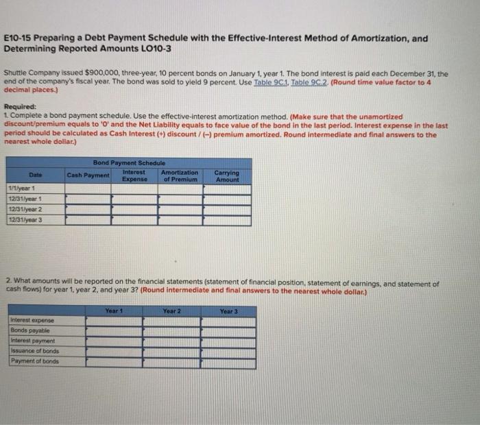E10-15 preparing a debt payment schedule with the effective interest method of