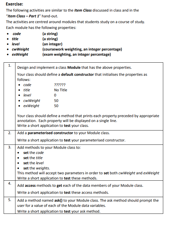 this question in java Exercise: The following activities are similar to the
