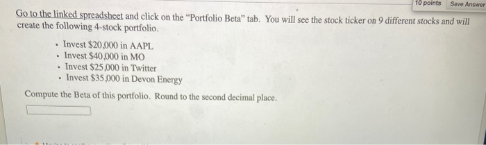  10 points Save Answer Go to the linked spreadsheet and click