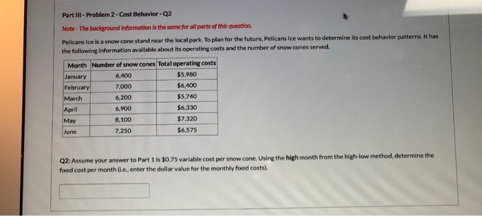  Part III - Problem 2-Cost Behavior - Q2 Note - The