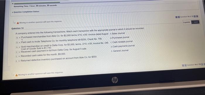 company entered into the following transactions. Match each transaction with the appropriate