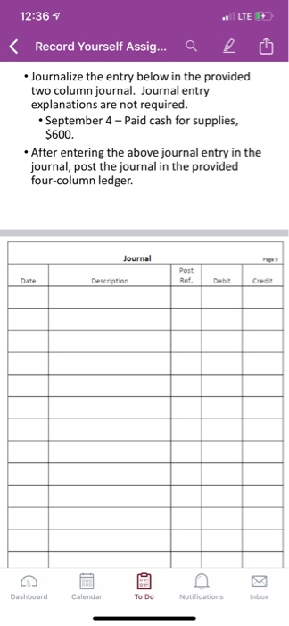  12:36 vi LE, Record Yourself Assig... Q Journalize the entry below