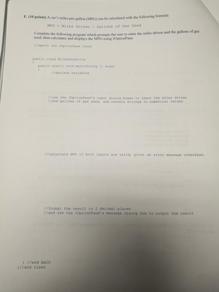  please type on the screen E. (10 points) A car's miles-per-gallon