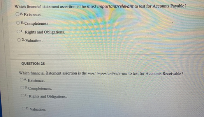  Which financial statement assertion is the most important/relevant to test for