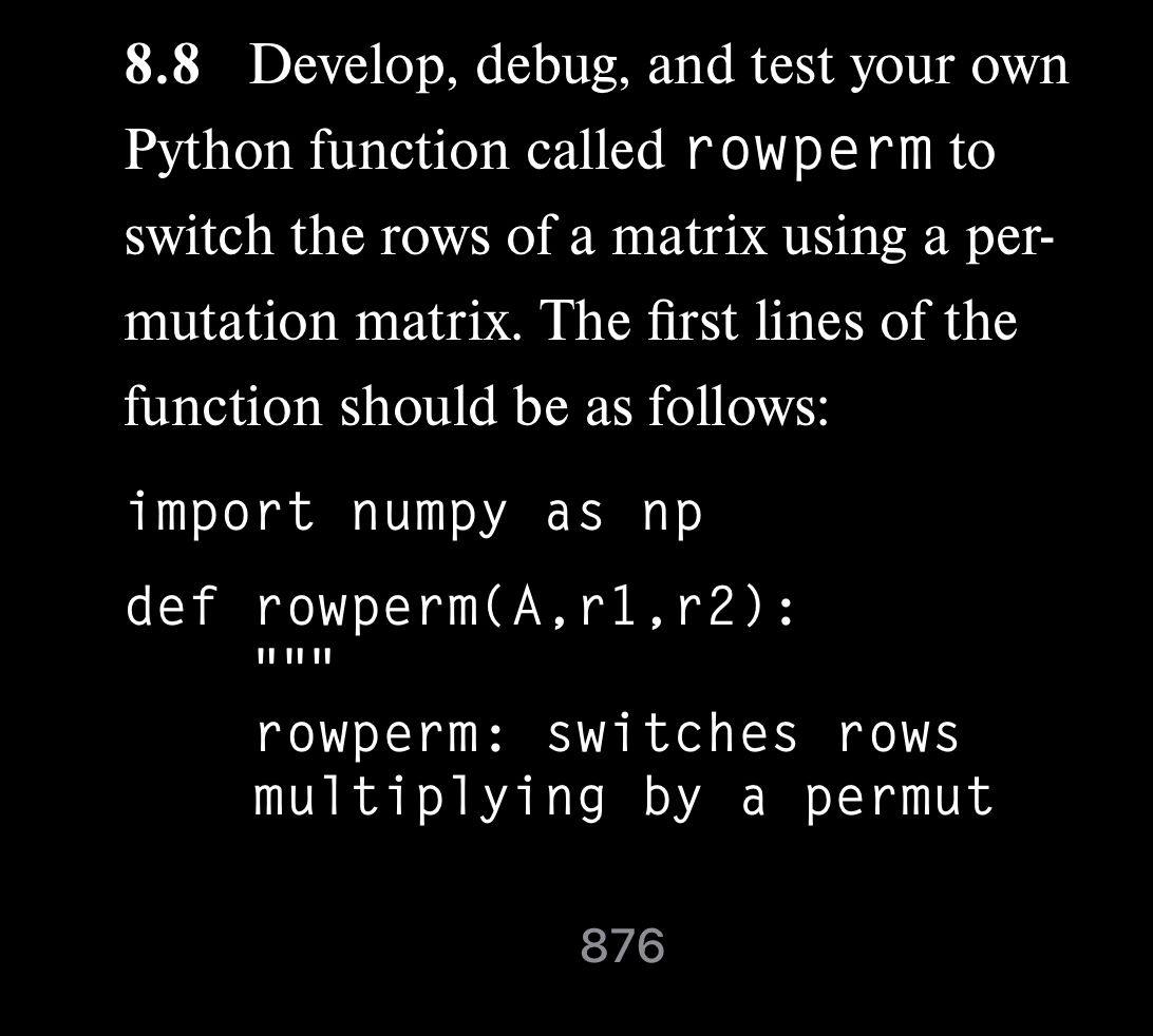  8.8 Develop, debug, and test your own Python function called rowperm